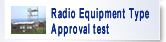 Radio Equipment Type Approval test 
